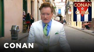 Conan In Cuba Open  CONAN on TBS
