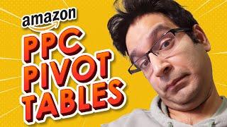 Amazon PPC Pivot Table Search Term Hack