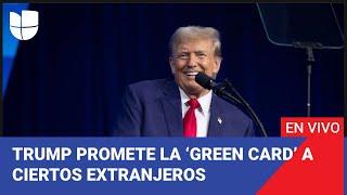 Edicion Digital Trump sorprende al país prometiendo la green card a ciertos extranjeros