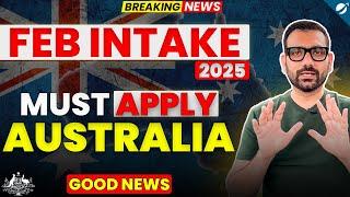 Feb Intake 2025 Australia  Student Visa Changes  Should You Apply for Student Visa in 2025 ?