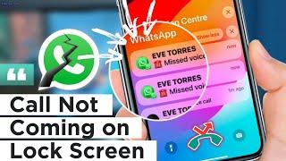 WhatsApp Call Not Ringing When iPhone is Locked Fixed
