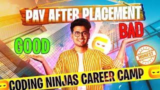 Coding Ninjas Career Camp Pay After Placement Honest Review  Pay After Placement Good or Bad?