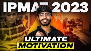 IPMAT 2023 Ultimate Motivation  IPMAT Indore 2023  Myprepway  Bhavya Taneja