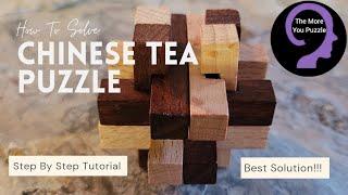 BEST SOLUTION  Chinese Tea Puzzle Tutorial