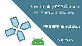 How to play PSP games on Android phone  PPSSPP Emulator  Hindi tutorial