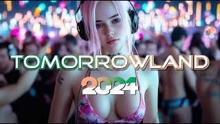 TOMORROWLAND 2024  Mashups & Remixes of Popular Songs 2024  CLUB MUSIC 2024