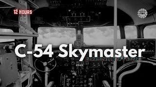 C-54 Skymaster ⨀ Sounds for Relaxing Sleep ⨀ Ambient Aircraft Noise