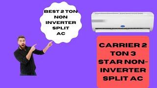 Carrier 2 Ton 3 Star Non-Inverter Split AC #shorts #bestnoninverterac