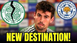 SHOCKING CELTIC LOSES STAR PLAYER TO LEICESTER IN HUGE TRANSFER CELTIC NEWS TODAY