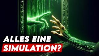 Beweise häufen sich Leben wir in der Matrix?