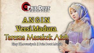 ANGIN Lesti Kejora - Versi Madura  Taresna Masakek Ateh  Ziey Khowaziyah