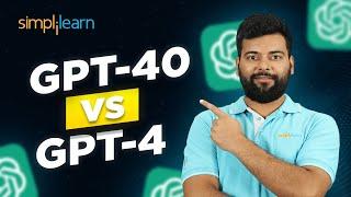 New ChatGPT-4o Vs GPT-4  ChatGPT-4o Vs GPT-4 - Which Is Better?  Simplilearn