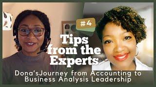 From Numbers to Analysis Donas Journey from Accounting to Business Analysis Leadership