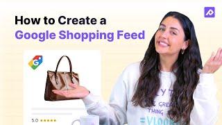 The Easiest and Fastest Way To Create a Google Shopping Feed With a Ready-To-Go Template