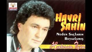 Hayri Şahin - Neden Ah Neden