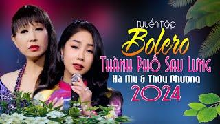 Tuyệt Phẩm Bolero Tuyển Chọn   Hà My - Thúy Phượng  Nhạc Xưa Để Đời.