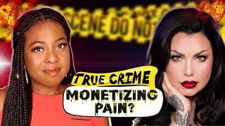 We Need To Talk About True Crime YouTubers  The Ethics of Monetizing Tragedy