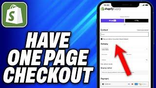 How To Have One Page Checkout For Shopify Store 2024 - Easy Fix