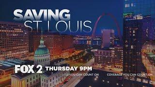 Saving St. Louis airs on FOX 2 News Thursday at 900 p.m.