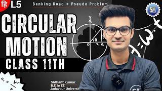 L5 Circular Motion  Banking Road + Pseudo Problem  Class 11th Physics in Hindi  JEE  WBJEE