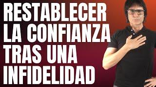  RESTABLECER LA CONFIANZA TRAS LA INFIDELIDAD ⎮Universo Parejas