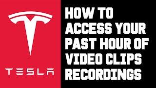 Tesla How To Access All Video Recordings & Video Clips - Access More Than Just Sentry Mode & Dashcam