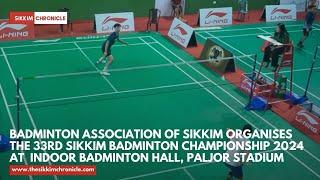 Badminton Association of Sikkim organises the 33rd Sikkim Badminton Championship 2024