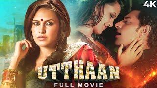 Utthaan उत्थान 4K Full Movie  Priyanshu Chatterjee & Neha Dhupia  Romantic Movie