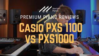Casio PX-S1100 vs PX-S1000 Digital Piano Review & Demo  Pros & Cons  Whats The Difference?