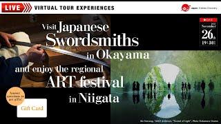 Visit Japanese swordsmiths in Okayama and enjoy the regional art festival in Niigata by JNTO
