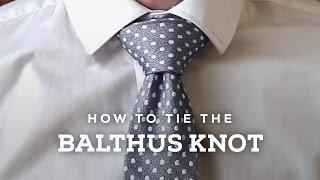 How to Tie A Perfect Balthus Necktie Knot