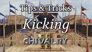 Tips & Tricks - Kicking  Chivalry 2