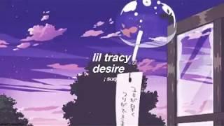 lil tracy — desire lyrics