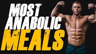 TOP 5 MOST ANABOLIC MEALS Insanely Delicious 