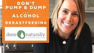 Dont Pump & Dump Alcohol & Breastfeeding