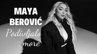 MAYA BEROVIĆ - PODIVLJALO MORE LYRICS VIDEO  ALBUM MILION