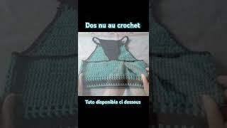 Dos nu au crochet #crochet #diy #tuto #haut