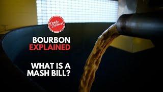 What is a Mash Bill?  Bourbon Explained  FDM  Drinks Network