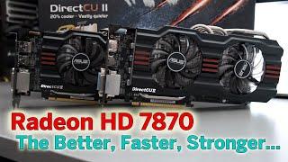 Radeon HD 7870 Tested in 2022 - The Better Faster Stronger