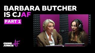 FULL EPISODE Barbara Butcher is Crime Junkie AF  Part 1