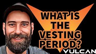 THE VULCAN BLOCKCHAIN WHAT IS THE VESTING PERIOD?