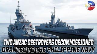 Australian Government Grants 2 Decommissioned ANZAC Destroyers to the Philippines