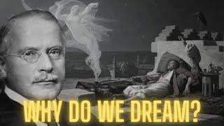 Why Do We Dream? - Carl Jung on The Psychology Of Dreams