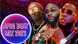 Afrobeat Mix 2023  Best of Afrobeats 2023  Ayra Starr Oxlade Burna Boy Davido Tinas Mixtape
