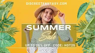 Summer Sale 25% Off Sitewide  Promo Code HOT25  DiscreetFantasy.com