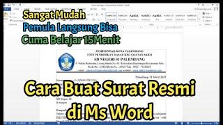 Mudah Pemula langsung bisa  Cara Membuat Surat Resmi di Ms Word yang baik