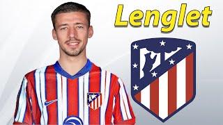 Clement Lenglet ● Welcome to Atletico Madrid ️ Best Defensive Skills & Passes