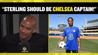 Trevor Sinclair believes Raheem Sterling should be the new captain of Chelsea