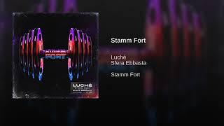 Stamm fort Luchè e Sfera Ebbasta. •Canzone completa•