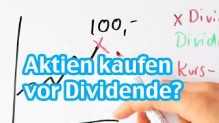 Aktien Kaufen vor Dividendenzahlung sinnvoll? Dividenden Abschlag erklärt